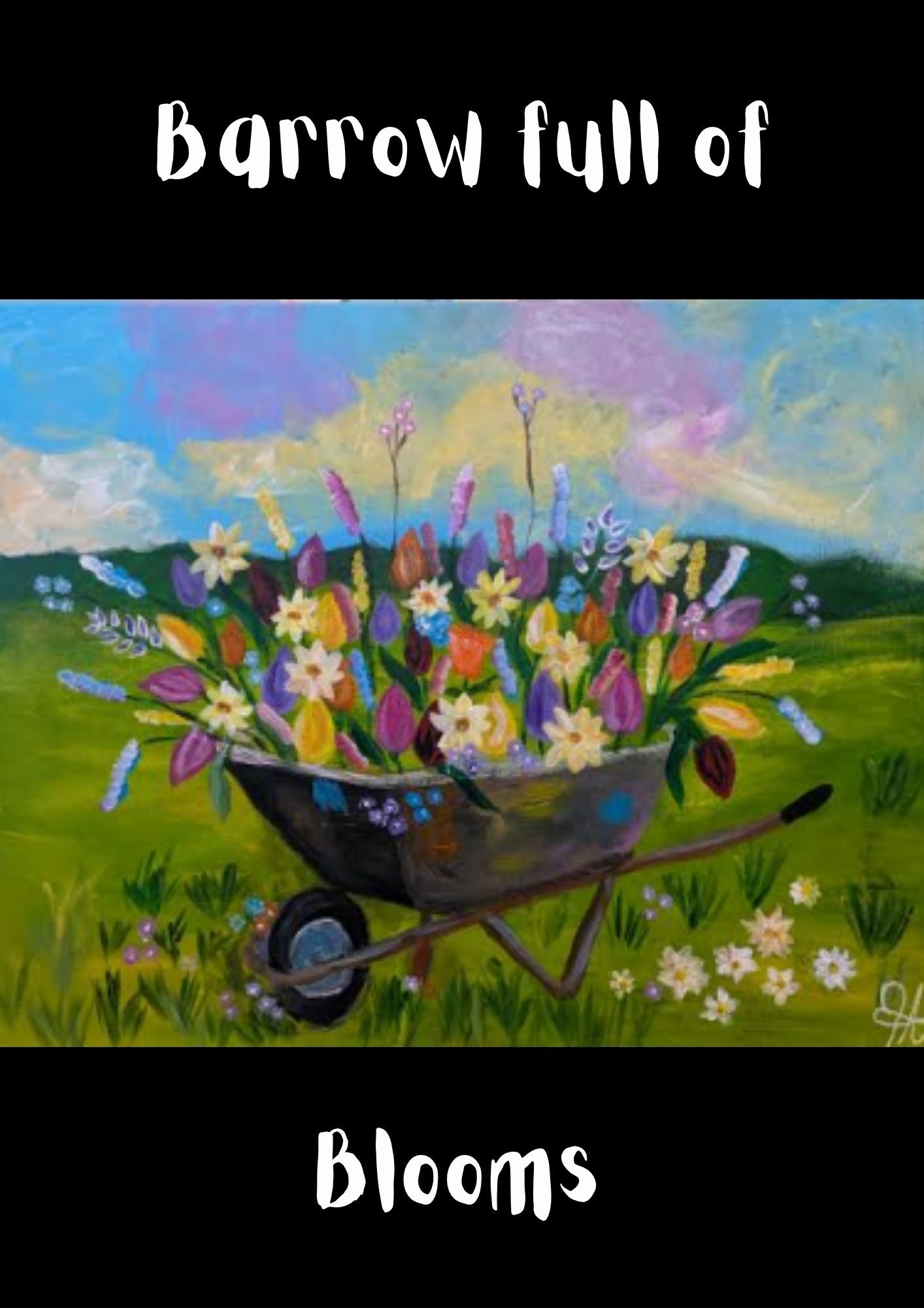 Saturday - 19 September - 6.30pm - Barrow full of Blooms